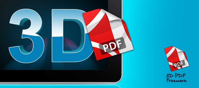 3D PDF erstellen Freeware die auch noch leicht zu bedienen ist